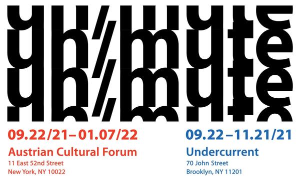 un/mute:奥地利文化论坛和暗流展览